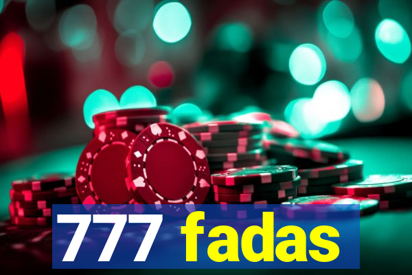 777 fadas